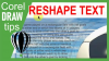 Reshaping text box in CorelDraw