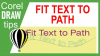 Fitting text to path in CorelDraw