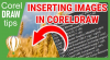 Inserting images in CorelDraw