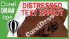 Distressed Text effect in CorelDraw X4