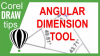 Angular Dimension tool in CorelDRAW