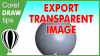 Export an image with a transparent background in CorelDRAW