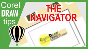 The navigator shortcut in CorelDraw