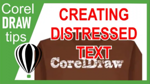 Creating Distressed Text in CorelDraw